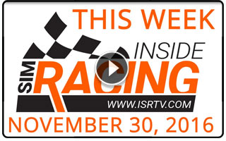 This Week Inside Sim Racing - November 30, 2016