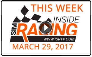 This Week Inside Sim Racing March 29 2017